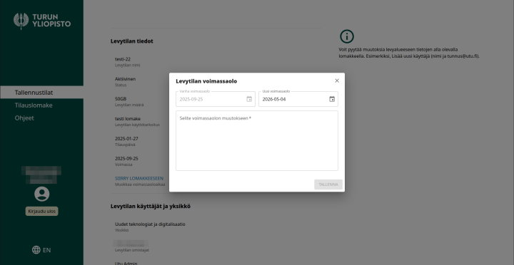 Näkymä TaltioManagerista. Taustalla himmennettynä tallennustilan tiedot ja etualalla popup-ikkuna, jossa voi muokata levytilan voimassaoloaikaa. Kentät: vanha voimassaolo, uusi voimassaolo ja selite voimassaolon muutokseen. 