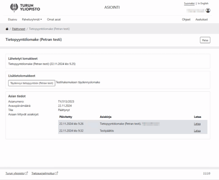 Asiointipalvelun näkymä, jossa Päättyneet-kohdassa on avattu Tietopyyntölomake. Näkymässä näkyy osiot Lähetetyt lomakkeet, Lisätietolomakkeet ja Asian tiedot (mm. Asianumero, Avauspäivämäärä, Tila ja Asiaan liittyvät asiakirjat)