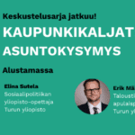 Kaupunkikaljat -keskustelusarja jatkuu to 26.3.2026 aiheella ”Asuntokysymys”