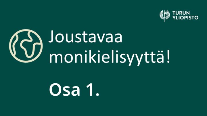 Teksti: Joustavaa monikielisyyttä! Osa 1.
