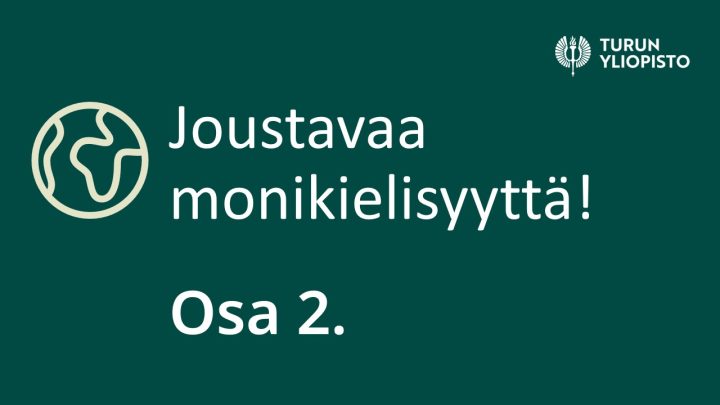 Teksti: Joustavaa monikielisyyttä! Osa 2.