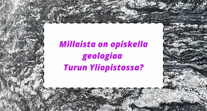 Millaista on opiskella geologiaa Turun Yliopistossa?